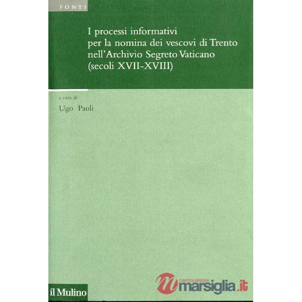 Processi informativi per la nomina dei vescovi di Trento nell'Archivio Segreto V