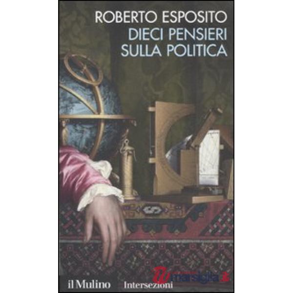 Dieci pensieri sulla politica