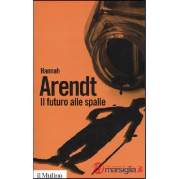 Futuro alle spalle (Il)