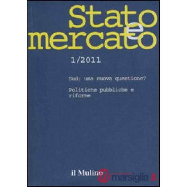 Stato e mercato. Quadrimestrale di analisi dei meccanismi e delle istituzioni so