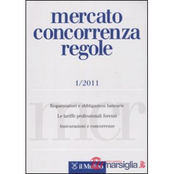 Mercato concorrenza regole (2011). Vol. 1