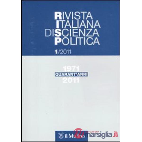 Rivista italiana di scienza politica (2011). Vol. 1