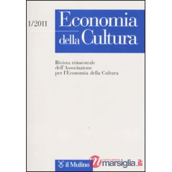Economia della cultura (2011). Vol. 1