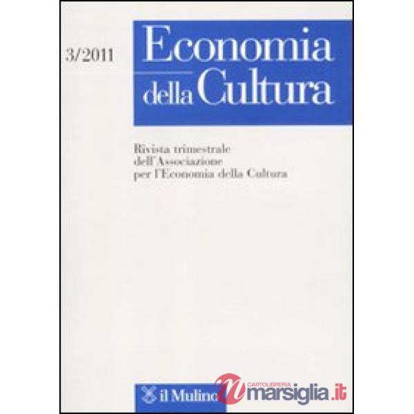 Economia della cultura (2011). Vol. 3