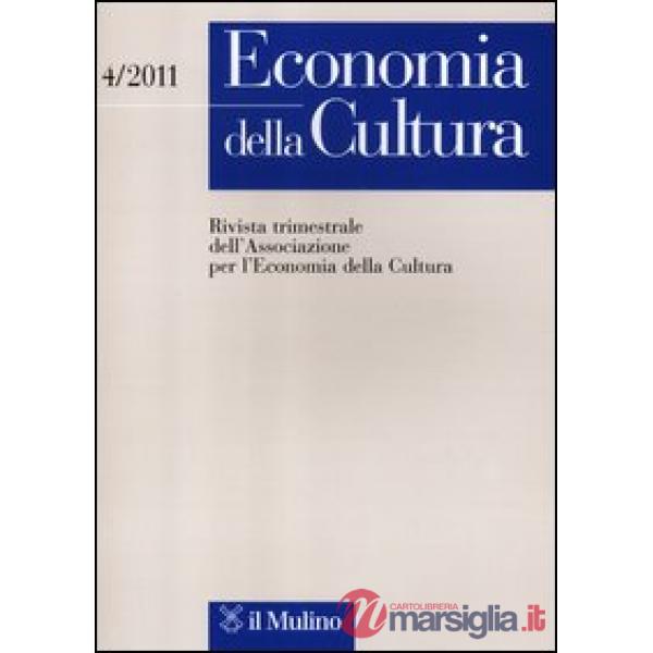 Economia della cultura (2011). Vol. 4