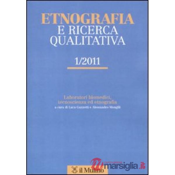 Etnografia e ricerca qualitativa (2011). Vol. 1
