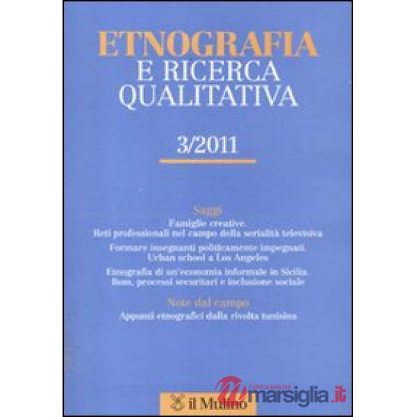 Etnografia e ricerca qualitativa (2011). Vol. 3