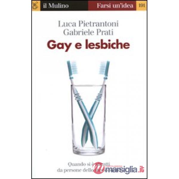 Gay e lesbiche. Quando si è attratti da persone dello stesso sesso
