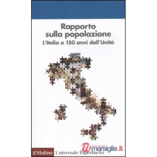 Rapporto sulla popolazione. L'Italia a 150 anni dall'unità