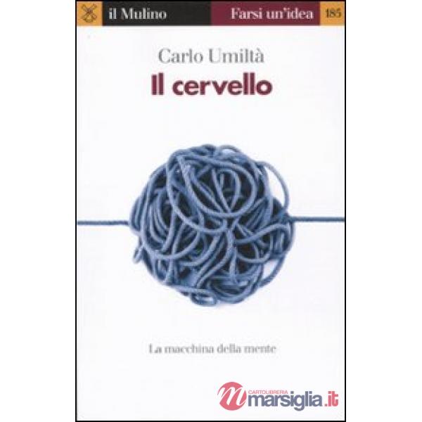 Cervello. La macchina della mente (Il)
