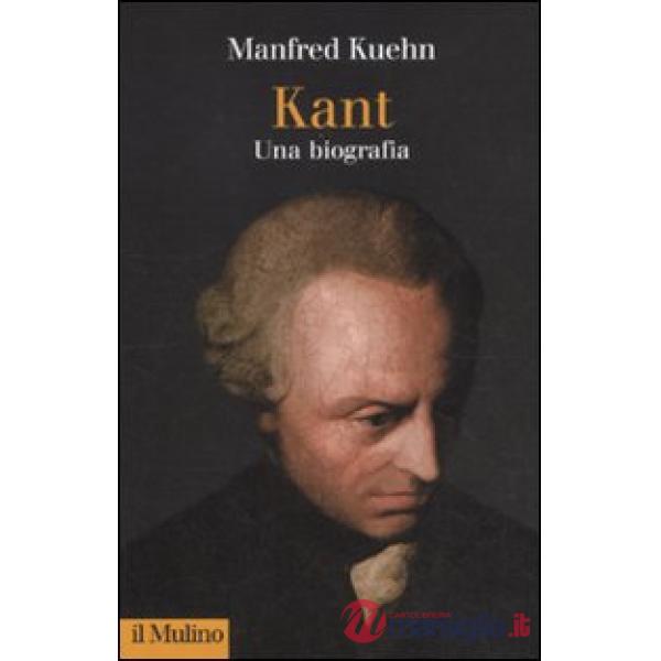 Kant. Una biografia