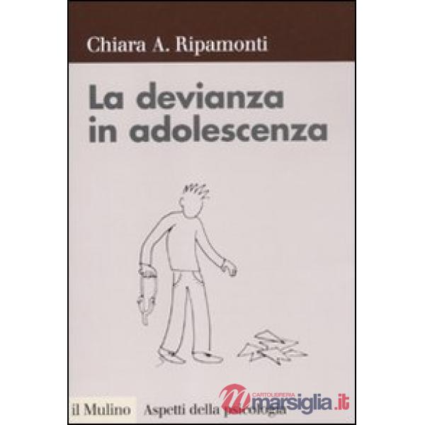 Devianza in adolescenza (La)