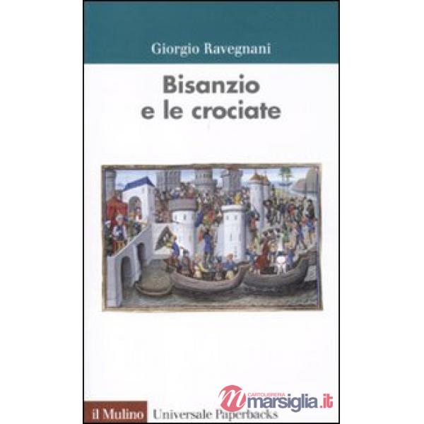 Bisanzio e le crociate