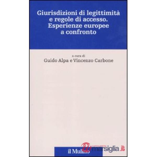 Giurisdizioni di legittimità e regole di accesso. Esperienze europee a confronto