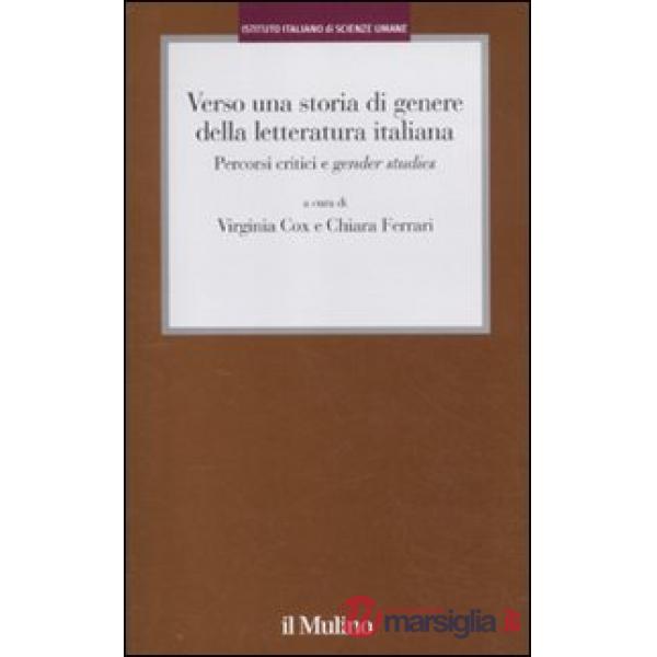 Verso una storia di genere della letteratura italiana. Percorsi critici e gender
