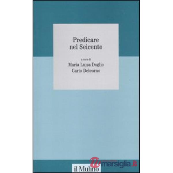 Predicare nel Seicento