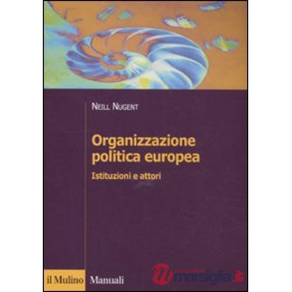 Organizzazione politica europea. Istituzioni e attori