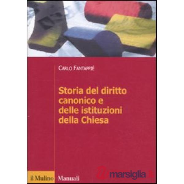 Storia del diritto canonico e delle istituzioni della Chiesa