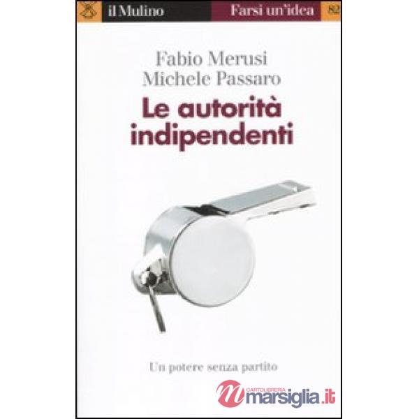 Autorità indipendenti (Le)