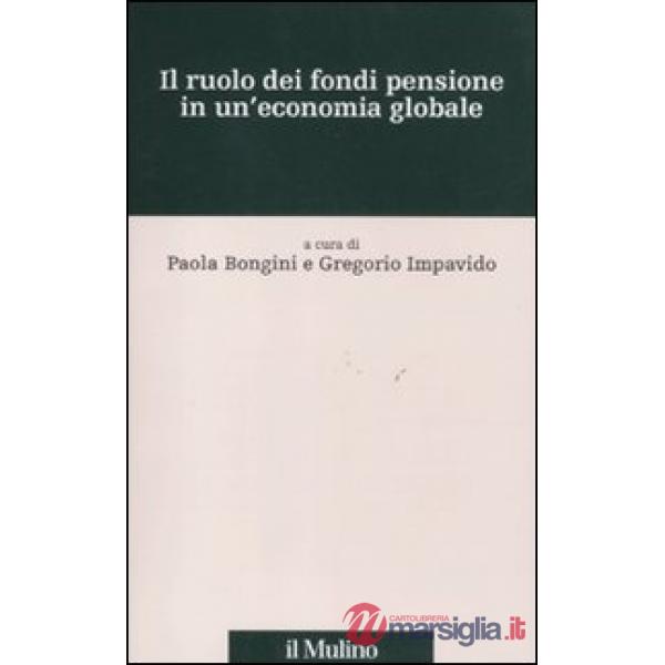 Ruolo dei fondi pensione in un'economia globale (Il)