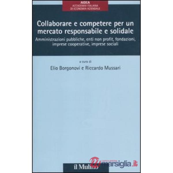 Collaborare e competere per un mercato responsabile e solidale. Amministrazioni 