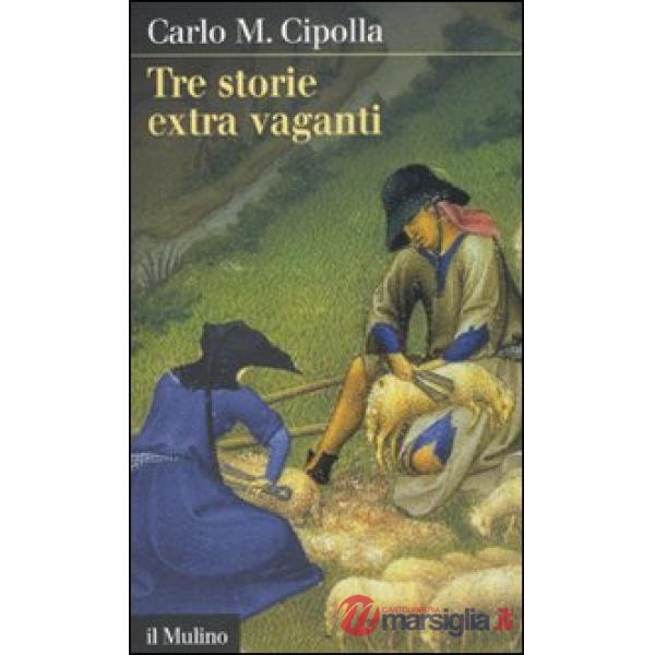 Tre storie extra vaganti