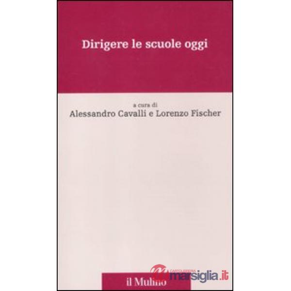 Dirigere le scuole oggi