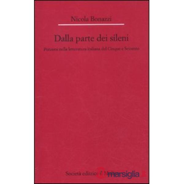 Dalla parte dei Sileni. Percorsi nella letteratura italiana del Cinque e Seicent
