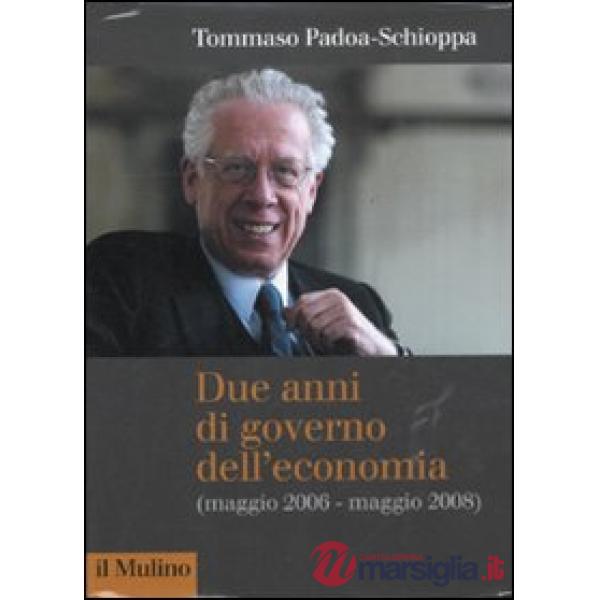 Due anni di governo dell'economia (maggio 2006 - maggio 2008)