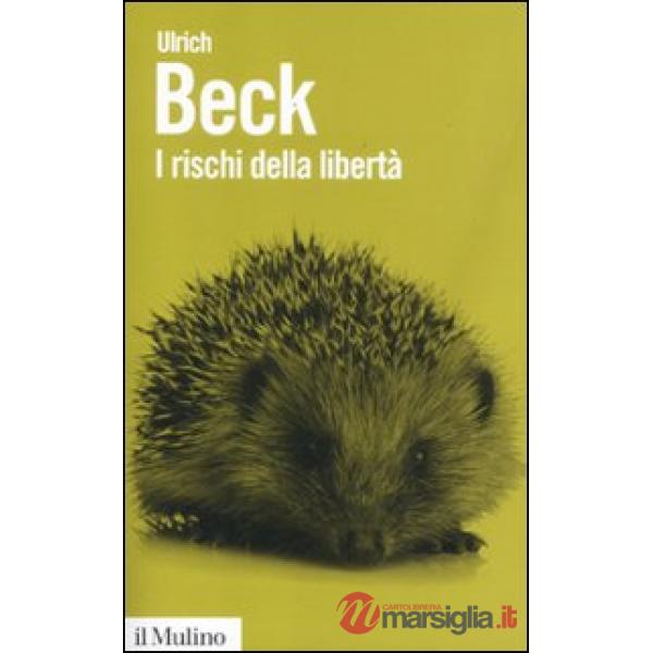 Rischi della libertà. L'individuo nell'epoca della globalizzazione (I)