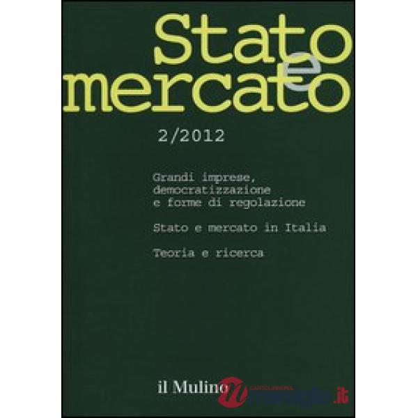 Stato e mercato. Quadrimestrale di analisi dei meccanismi e delle istituzioni so