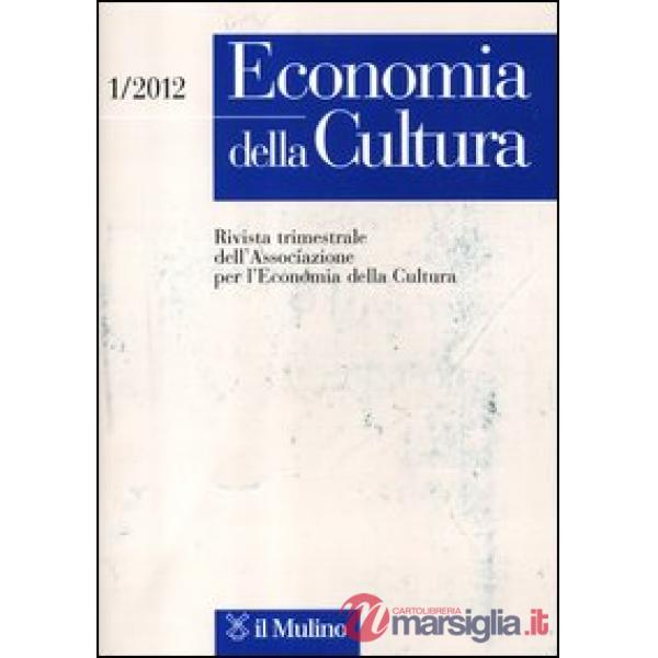 Economia della cultura (2012). Vol. 1