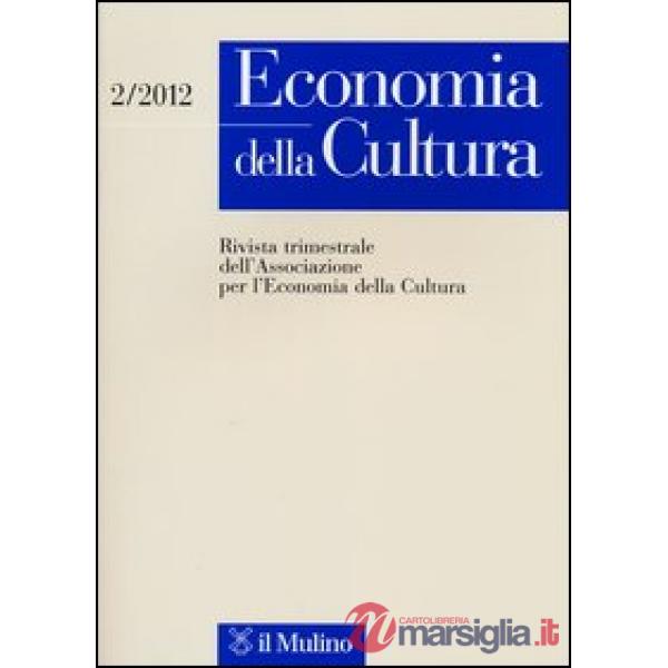 Economia della cultura (2012). Vol. 2