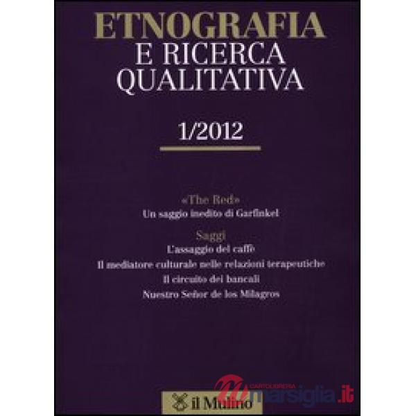 Etnografia e ricerca qualitativa (2012). Vol. 1