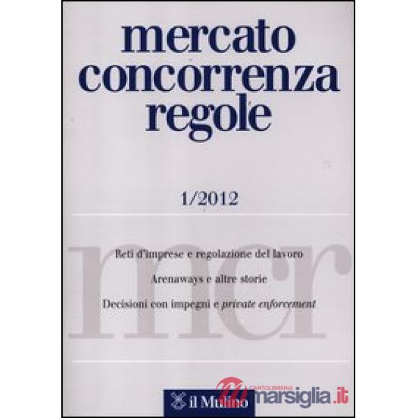 Mercato concorrenza regole (2012). Vol. 1
