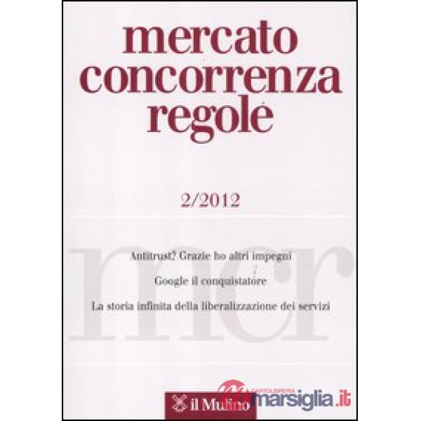 Mercato concorrenza regole (2012). Vol. 2