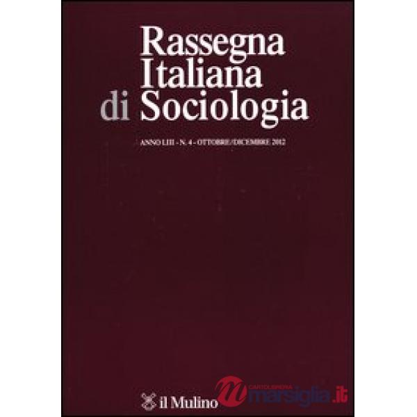 Rassegna italiana di sociologia (2012). Vol. 4