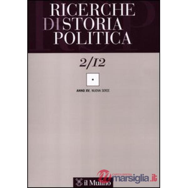 Ricerche di storia politica (2012). Vol. 2