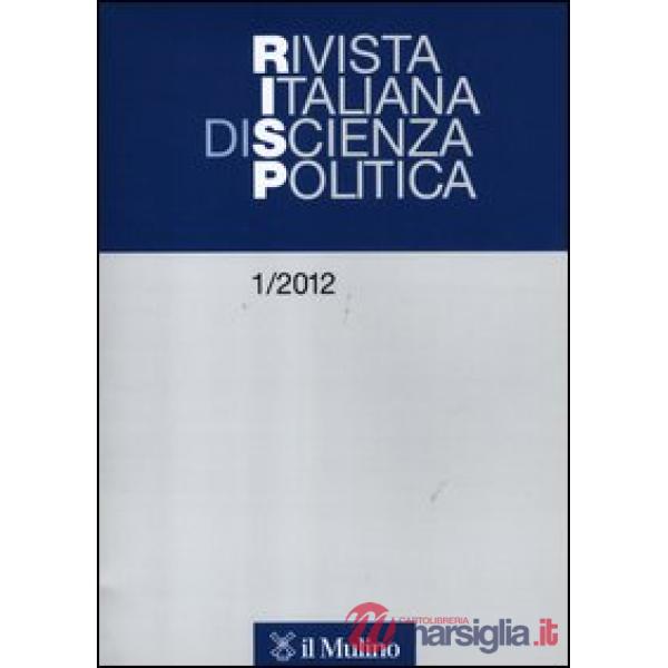 Rivista italiana di scienza politica (2012). Vol. 1