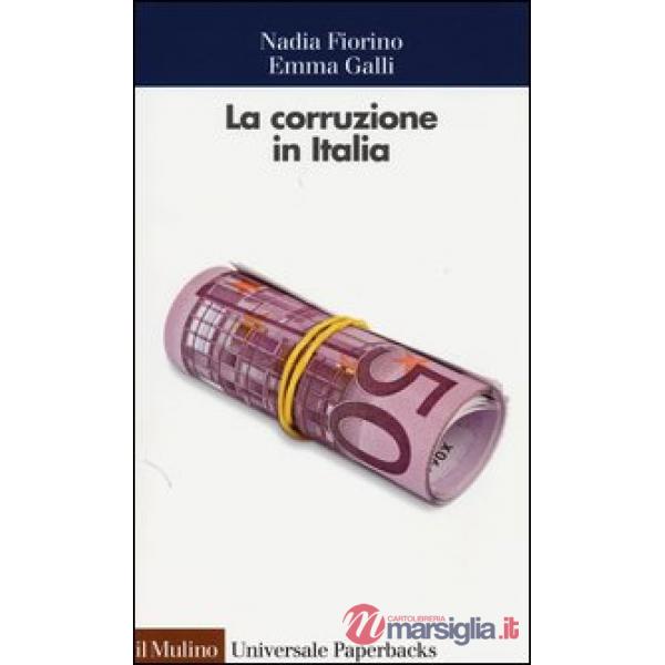 Corruzione in Italia. Un'analisi economica (La)