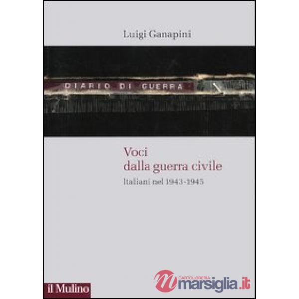 Voci dalla guerra civile. Italiani nel 1943-1945