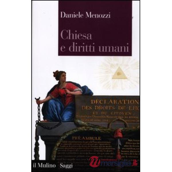 Chiesa e diritti umani. Legge naturale e modernità politica dalla Rivoluzione fr