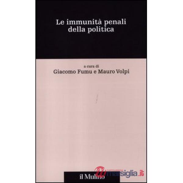 Immunità penali della politica (Le)