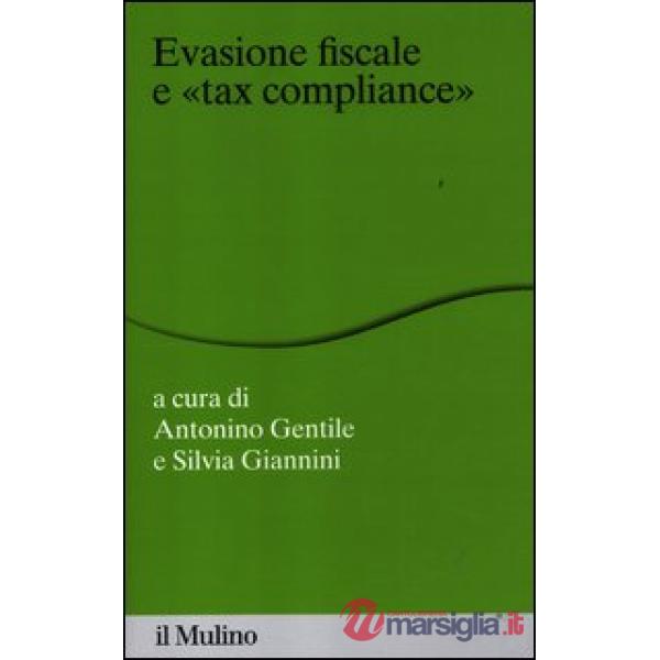 Evasione fiscale e «tax compliance»