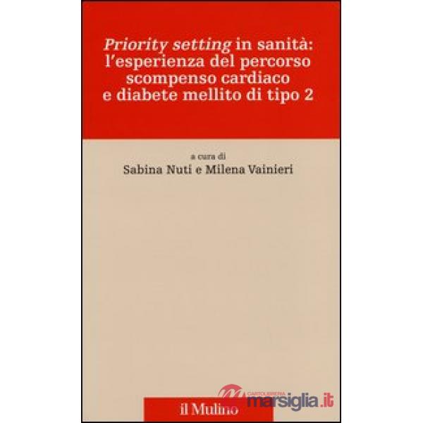 «Priority setting» in sanità: l'esperienza del percorso scompenso cardiaco e dia