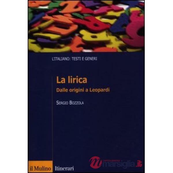 Lirica. Dalle origini a Leopardi (La)