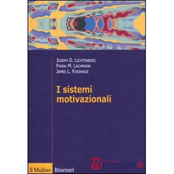 Sistemi motivazionali (I)