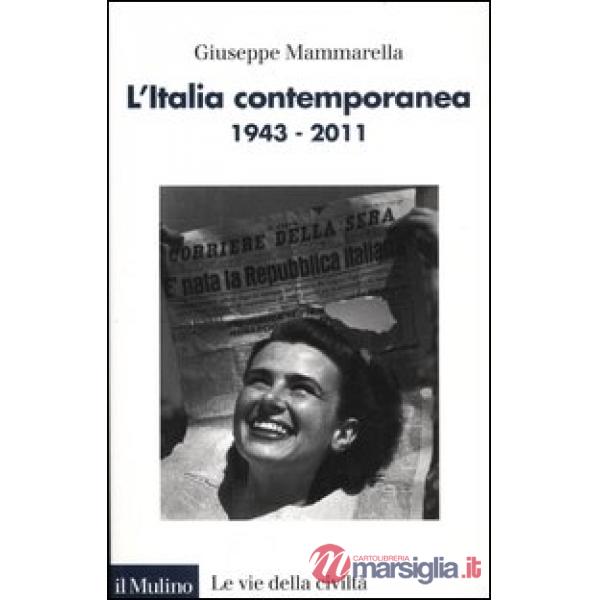 Italia contemporanea 1943-2011 (L')