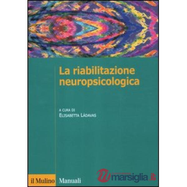 Riabilitazione neuropsicologica (La)