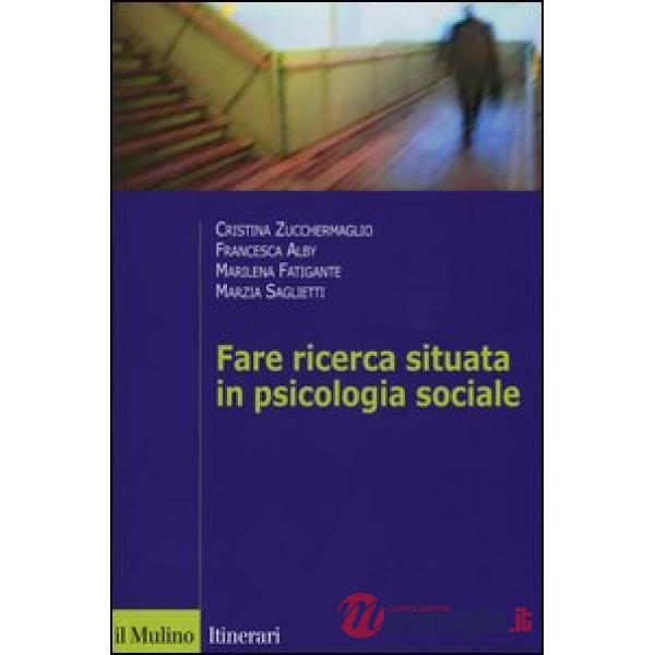 Fare ricerca situata in psicologia sociale